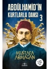 Abdülhamid’in Kurtlarla Dansı-3