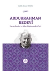 Abdurrahman Bedevi: Hayatı, Eserleri ve İslam Düşüncesindeki Yeri