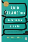 Âbid Selâme’nin Hayatından Bir Gün