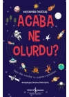 Acaba Ne Olurdu?