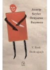 Acayip Şeyler Örüyoruz Başımıza