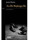 Acı Bir Başlangıç Bu