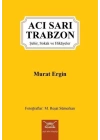 Acı Sarı Trabzon