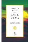 Açık Ufuk - İyi, Doğru ve Güzel Düşünmek Üzerine