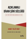 Açıklamalı Divan Şiiri Sözlüğü