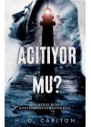 Acıtıyor mu?