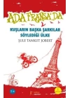 Ada Fransa’da - Kuşların Başka Şarkılar Söylediği Ülke