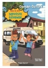 Ada İle Efe Serviste Güvende