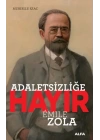 Adaletsizliğe Hayır - Emile Zola