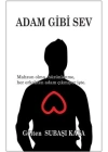 Adam Gibi Sev