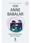 Adı Konmamış Çağda Yeni Anne Babalar