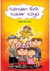 Adından Belli Kuşlar Köyü