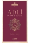 Adlî - Sultan Iı. Bayezit