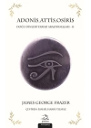 Adonis,Attis,Osiris-Doğu Dinleri Tarihi Araştırmaları 2