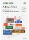 Adres Defteri - Kimlik, Irk, Servet ve Güç Hakkında Adresler Ne Anlatır?
