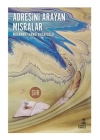 Adresini Arayan Mısralar