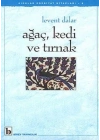 Ağaç, Kedi ve Tırnak