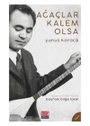 Ağaçlar Kalem Olsa