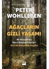 Ağaçların Gizli Yaşamı - Ne Hissederler, Nasıl İletişim Kurarlar - Gizli Bir Dünyadan Keşifler