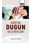 Ağrı’Da Düğün Gelenekleri