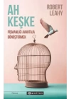 Ah Keşke: Pişmanlığı Avantaja Dönüştürmek