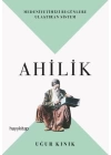 Ahilik - Medeniyetimizi Bugünlere Ulaştıran Sistem