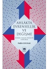 Ahlakta Evrensellik ve Değişme