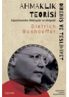 Ahmaklık Teorisi: Direniş ve Teslimiyet - Hapishaneden Mektuplar ve Belgeler