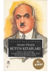 Ahmet Haşim Bütün Kitapları: Piyale, Göl Saatleri, Gurabahane-i Laklakan, Bize Göre, Frankfurt Seyah
