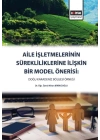 Aile İşletmelerinin Sürekliliklerine Yönelik Bir Model Önerisi - Doğu Karadeniz Bölgesi