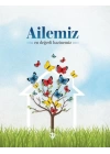 Ailemiz En Değerli Hazinemiz