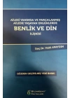 Ailesi Yanında ve Parçalanmış Ailede Yaşayan Ergenlerde Benlik ve Din İlişkisi