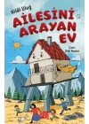 Ailesini Arayan Ev