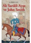 Ak Sarıklı Ayşe ve John Smith