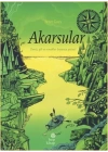 Akarsular - Deniz, Göl ve Irmaklar Boyunca Gezinti