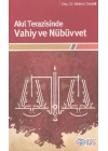 Akıl Terazisinde Vahiy ve Nübüvvet