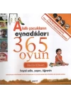 Akıllı Çocukların Oynadıkları 365 Oyun