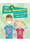 Akıllı Virüs Savaşçısı! - Çocuklar İçin Sağlıklı Kalma Kılavuzu