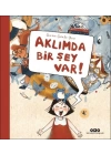 Aklımda Bir Şey Var!