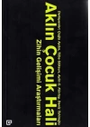 Aklın Çocuk Hali