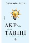 AKP’nin Kısa Tarihi - Türk Sağının İdeolojik ve Siyasi Arka Planı