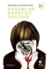 Akşamlar Rahatsız Edicidir