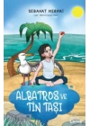 Albatros ve Tin Taşı