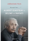 Albert Einstein’ın Bilimi ve Hayatı