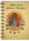 Album de los Sultanes Ottomanos (İspanyolca)
