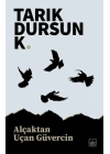 Alçaktan Uçan Güvercin
