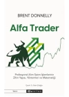 Alfa Trader: Profesyonel Alım Satım İşlemlerinin Zihin Yapısı, Yöntemleri ve Matematiği