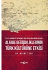 Alfabe Değişikliklerinin Türk Kültürüne Etkisi