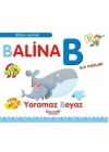 Alfabe Öyküleri - Balina B İle Başlar