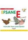 Alfabe Öyküleri - Efsane E İle Başlar